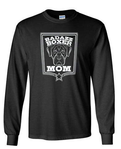 Badazz Mom Long Sleeve - DAKOTA DOG COMPANY