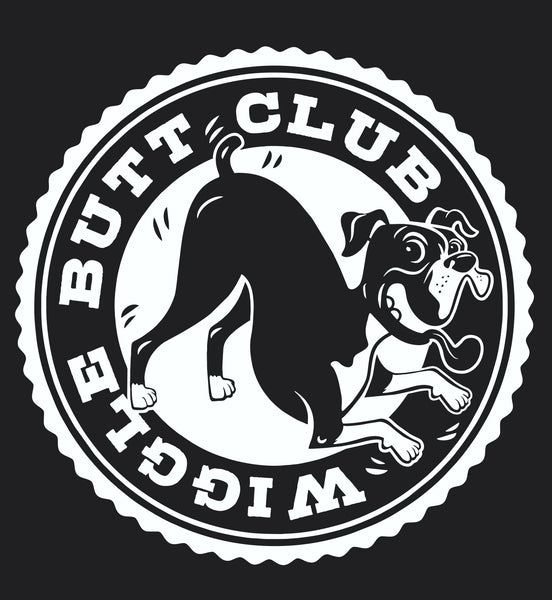 Badazz Wigglebutt Club Long Sleeve - DAKOTA DOG COMPANY